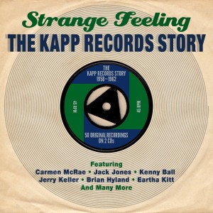 V.A. - Strange Feeling : The Kapp Records Story